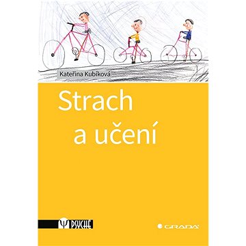 

Strach a učení