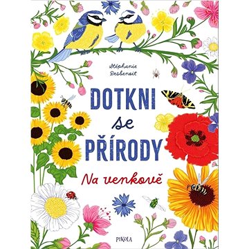 

Dotkni se přírody Na venkově