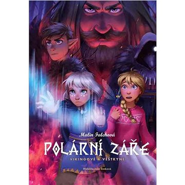 

Polární záře Vikingové a věštkyně
