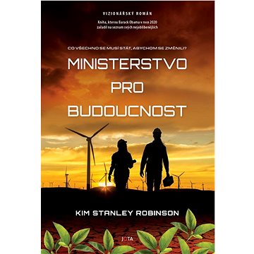 

Ministerstvo pro budoucnost: Co všechno se musí stát, abychom se změnili