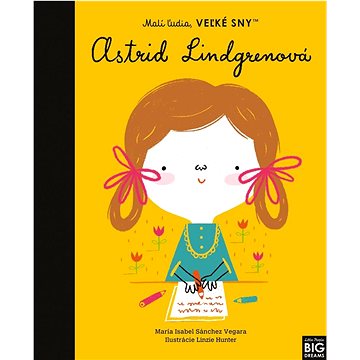 

Astrid Lindgrenová: Malí ľudia, veľké sny