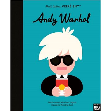 

Andy Warhol: Malí ľudia, veľké sny