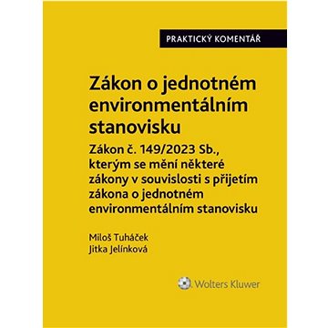 

Zákon o jednotném environmentálním stanovisku Praktický komentář