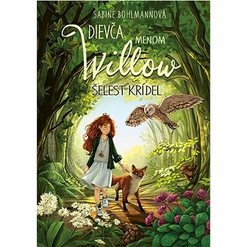 

Dievča menom Willow Šepot lesa