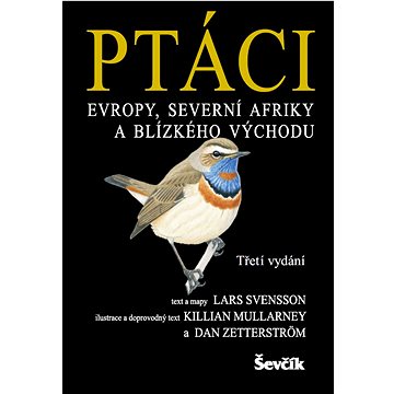 

Ptáci Evropy, Severní Afriky a Blízkého východu