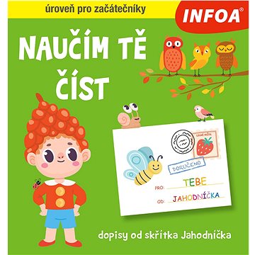 

Naučím tě číst: dopisy od skřítka Jahodníčka