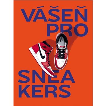 

Vášeň pro Sneakers