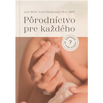 

Pôrodníctvo pre každého