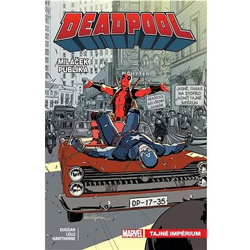 

Deadpool miláček publika: Tajné impérium