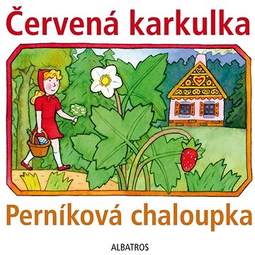 

Červená karkulka a Perníková chaloupka