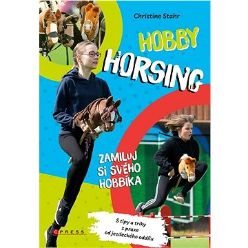 

Hobby horsing: Zamiluj si svého hobbíka