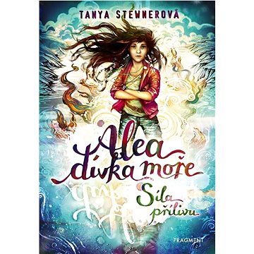 

Alea dívka moře Síla přílivu