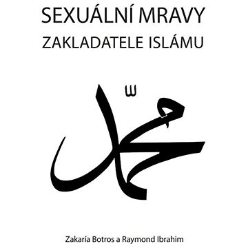 

Sexuální mravy zakladatele islámu
