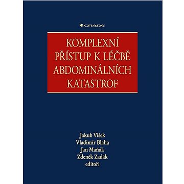 

Komplexní přístup k léčbě abdominálních katastrof