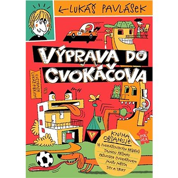 

Výprava do Cvokáčova