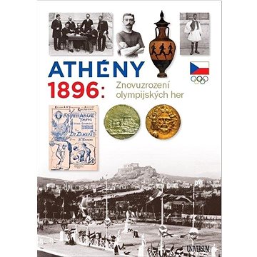 

Athény 1896: Znovuzrození olympijských her