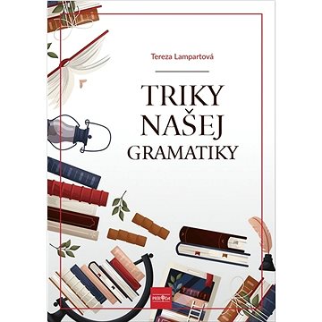 

Triky našej gramatiky