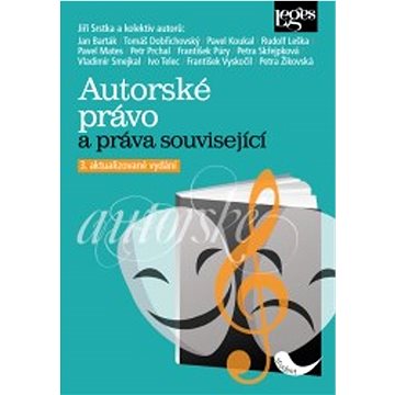 

Autorské právo a práva související: 3. aktualizované a rozšířené vydání