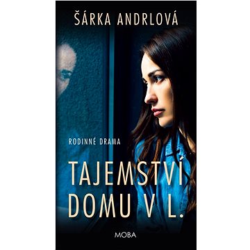 

Tajemství domu v L.: Rodinné drama