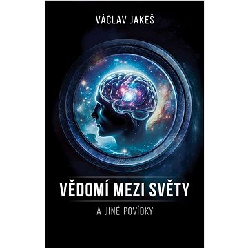

Vědomí mezi světy a jiné povídky