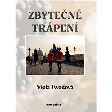 

Zbytečné trápení
