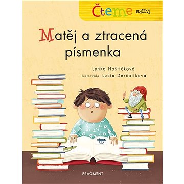 

Čteme sami Matěj a ztracená písmenka