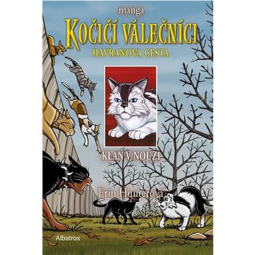 

Kočičí válečníci 2 Havranova cesta Klan v nouzi