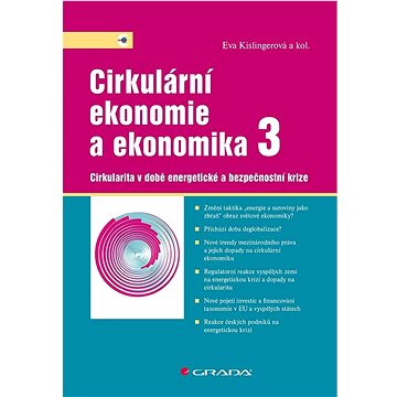 

Cirkulární ekonomie a ekonomika 3: Cirkularita v době energetické a bezpečnostní krize