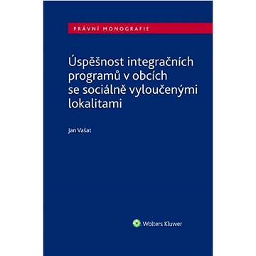 

Úspěšnost integračních programů v obcích se sociálně vyloučenými lokalitami