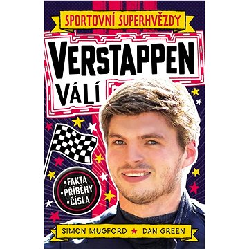 

Verstappen Sportovní superhvězdy: Fakta, příběhy, čísla