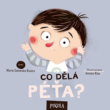 

Co dělá Péťa