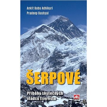 

Šerpové: Příběhy skutečných vládců Himálaje