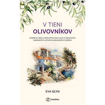 

V tieni olivovníkov