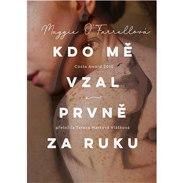 

Kdo mě vzal prvně za ruku