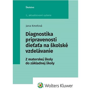 

Diagnostika pripravenosti dieťaťa na školské vzdelávanie