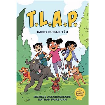 

T.L.A.P. Gabby buduje tým