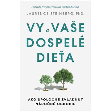 

Vy a vaše dospelé dieťa: Ako spoločne zvládnuť náročné obdobie