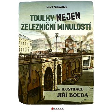 

Toulky nejen železniční minulostí