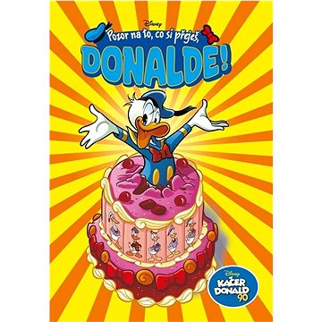 

Kačer Donald 90 Pozor na to, co si přeješ, Donalde!