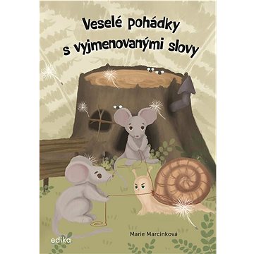 

Veselé pohádky s vyjmenovanými slovy