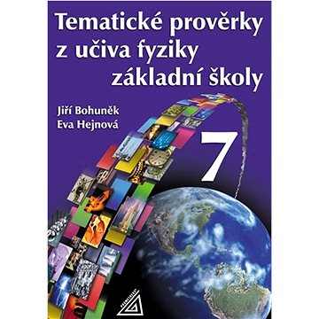 

Tematické prověrky z učiva fyziky ZŠ pro 7.roč