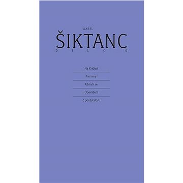 

Karel Šiktanc: Dílo 9