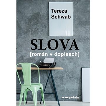 

Slova: Román v dopisech
