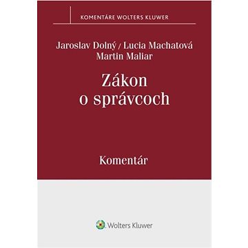 

Zákon o správcoch: Komentár