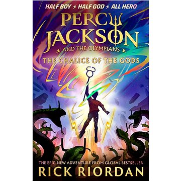

Percy Jackson and the Olympians: The Chalice of the Gods
