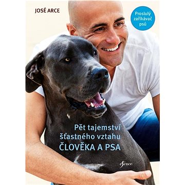 

Pět tajemství šťastného vztahu člověka a psa