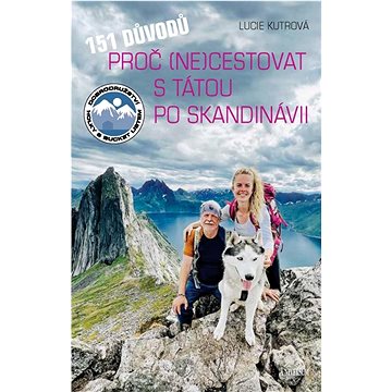 

151 důvodů, proč necestovat s tátou po Skandinávii