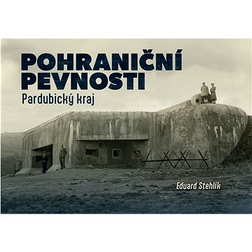 

Pohraniční pevnosti: Pardubický kraj