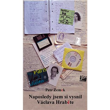 

Naposledy jsem si vysnil Václava Hraběte