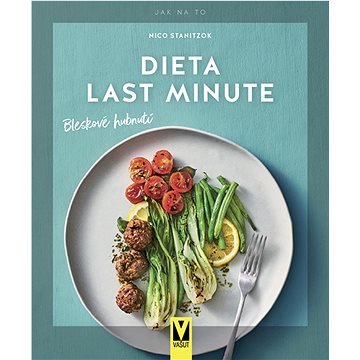 

Dieta last minute: bleskové hubnutí
